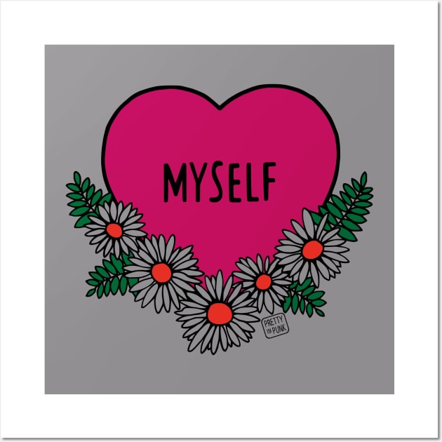 Myself Love Heart Daisies Wall Art by prettyinpunk